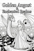 Golden August & Enchanted Realms