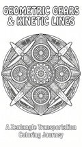 Geometric Gears & Kinetic Lines