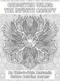 Geometric Wilds: The Infinite Canopy – An Edge-to-Edge Adult Coloring Book of Symmetrical Forests, Rainforests, and Zero-White-Space Zentangle Ecosystems